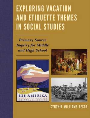 Exploring Vacation and Etiquette Themes in Social Studies de Cynthia Williams Resor