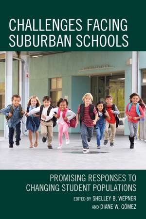 Challenges Facing Suburban Schools de Shelley B. Wepner