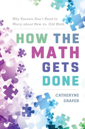 HOW THE MATH GETS DONE WHY PARPB de Catheryne Draper