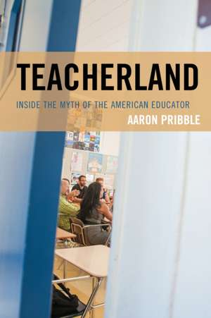 Teacherland de Aaron Pribble