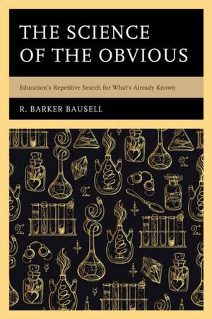 Science of the Obvious de R. BarkerPh.D. Bausell