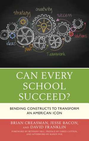 CAN EVERY SCHOOL SUCCEED BENDICB de Brian Creasman