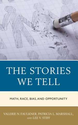 STORIES WE TELLMATH RACE BIASPB de Lee V. Stiff