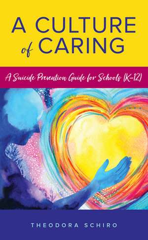 Culture of Caring de Theodora Schiro