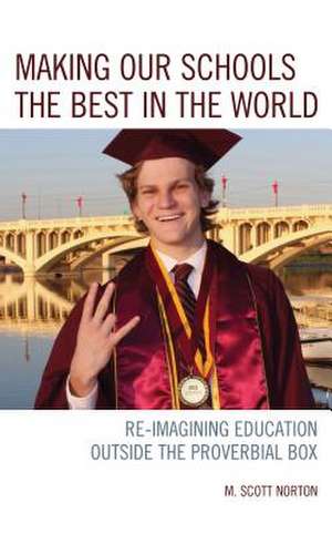 EDUCATION AS THE BEST OF ALL WPB de M. Scott Norton