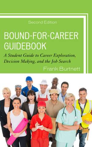 BOUND FOR CAREER GUIDEBOOK 2EDCB de Frank Burtnett