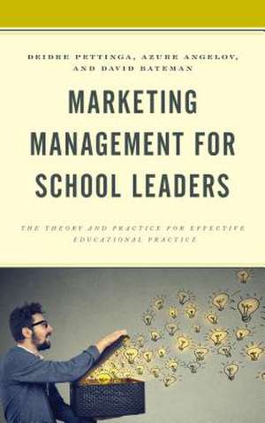 Marketing Management for School Leaders de David F. Bateman