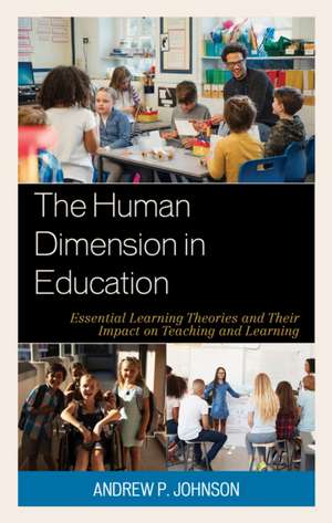 HUMAN DIMENSION IN EDUCATION de Andrew P. Johnson