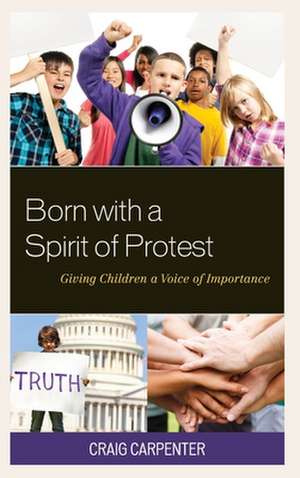 BORN WITH A SPIRIT OF PROTESTCB de Craig Carpenter