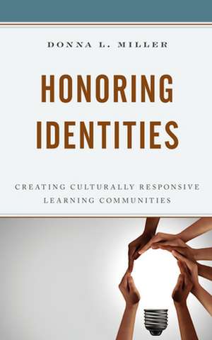 Honoring Identities de Donna L. Miller