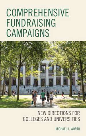 Comprehensive Fundraising Campaigns de Michael J. Worth