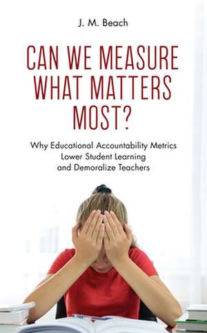 CAN WE MEASURE WHAT MATTERS MOST de J M Beach