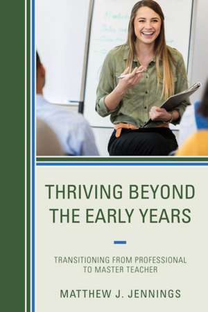 Thriving Beyond the Early Years de Matthew J. Jennings