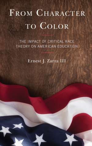 From Character to Color de PhD, III Zarra, Ernest J.