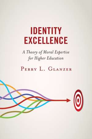 Glanzer, P: Identity Excellence de Perry L. Glanzer