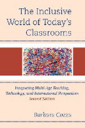 The Inclusive World of Today's Classrooms de Barbara Cozza