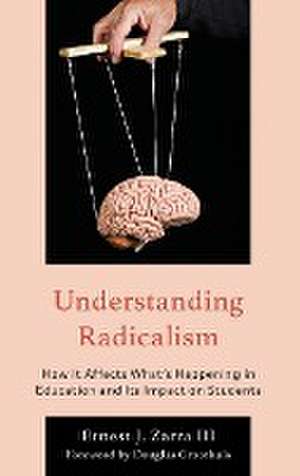 Understanding Radicalism de Ernest J. Zarra