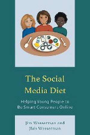 The Social Media Diet de Jim Wasserman