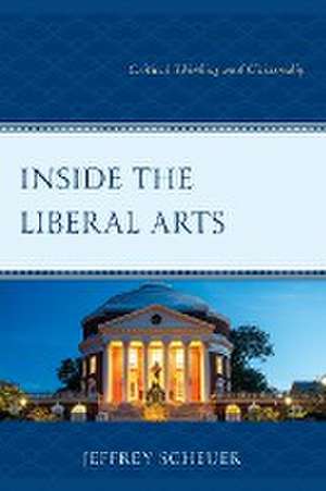 Inside the Liberal Arts de Jeffrey Scheuer