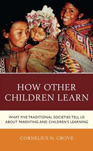 Grove, C: How Other Children Learn de Cornelius N. Grove