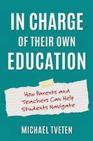 In Charge of Their Own Education de Mike Tveten