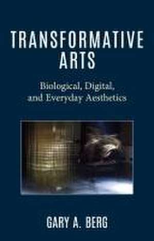 Berg, G: Transformative Arts de Gary A. Berg