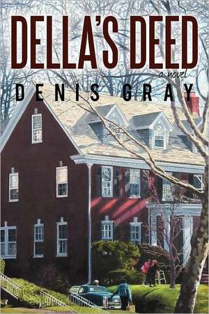 Della's Deed de Denis Gray