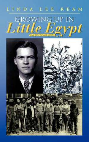 Growing Up in Little Egypt de Linda Lee Ream