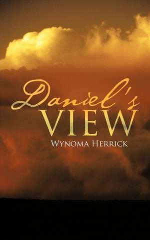 Daniel's View de Wynoma Herrick