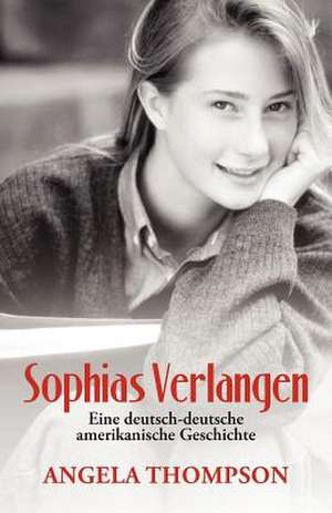 Sophias Verlangen de Angela Thompson