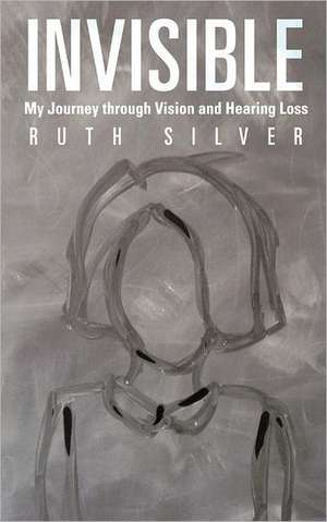 Invisible de Ruth Silver