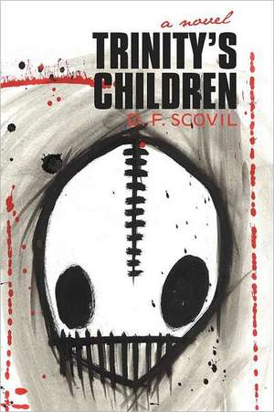 Trinity's Children de D. F. Scovil