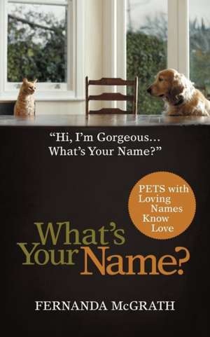 What's Your Name? de Fernanda McGrath