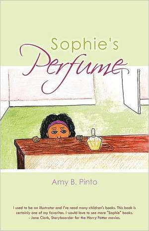 Sophie's Perfume de Amy B. Pinto