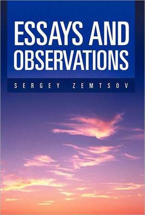 Essays and Observations de Sergey Zemtsov