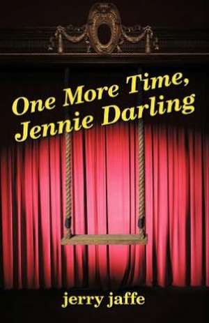 One More Time, Jennie Darling de Jerry Jaffe