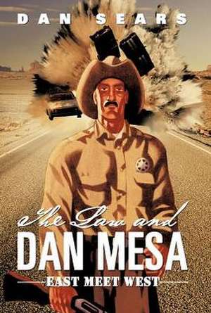 The Law and Dan Mesa de Dan Sears