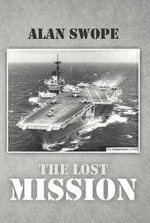 The Lost Mission de Alan Swope