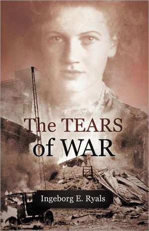 The Tears of War de Ingeborg E. Ryals