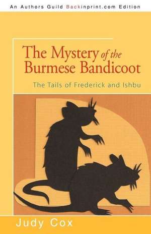 The Mystery of the Burmese Bandicoot de Judy Cox