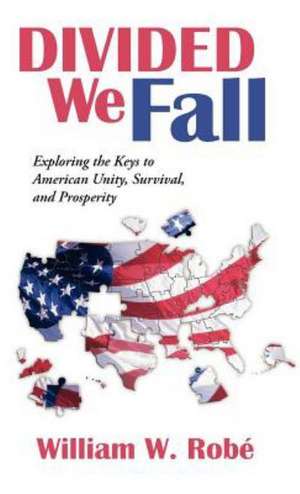 Divided We Fall de William W. Rob