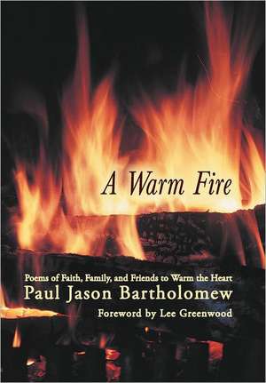 A Warm Fire de Paul Jason Bartholomew