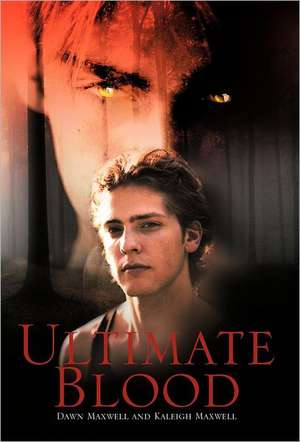 Ultimate Blood de Dawn Maxwell