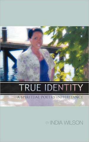 True Identity de India C. Wilson
