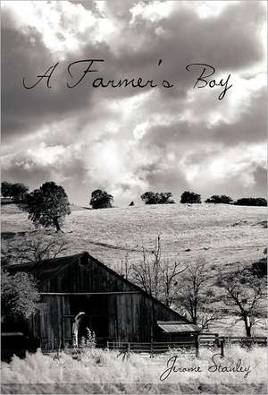 A Farmer's Boy de Jerome Stanley