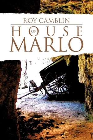 House of Marlo de Roy Camblin