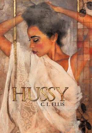 Hussy de C. L. Ellis