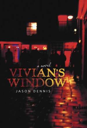 Vivian's Window de Jason Dennis
