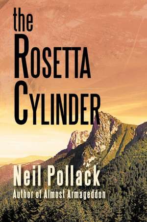 The Rosetta Cylinder de Neil Pollack