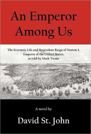 An Emperor Among Us de David St John